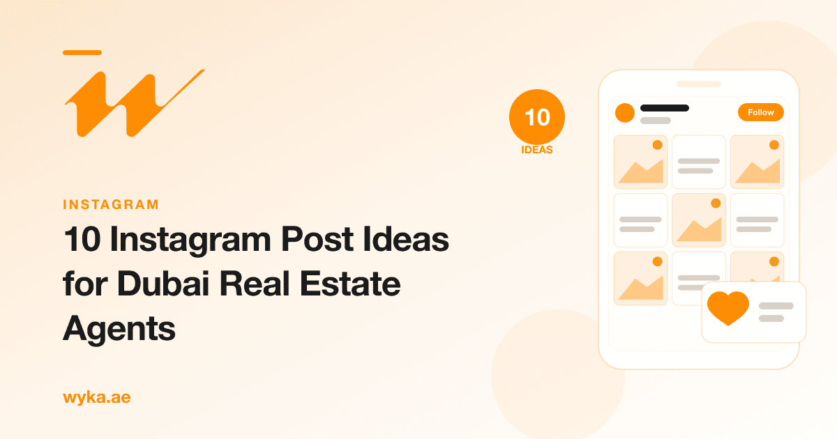 10 Instagram Post Ideas for Dubai Real Estate Agents
