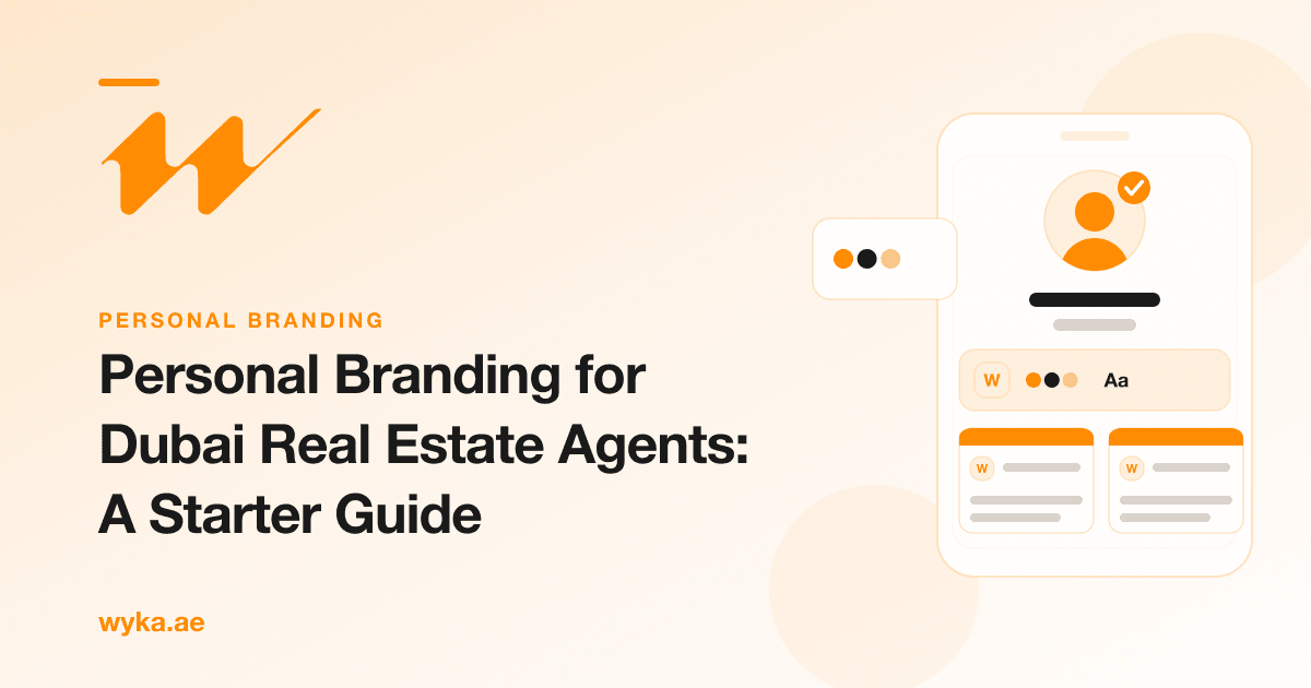 Personal Branding for Dubai Real Estate Agents: A Starter Guide